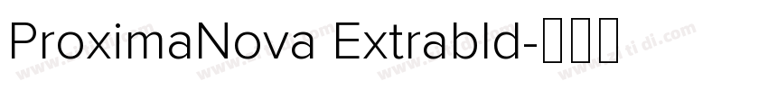 ProximaNova Extrabld字体转换